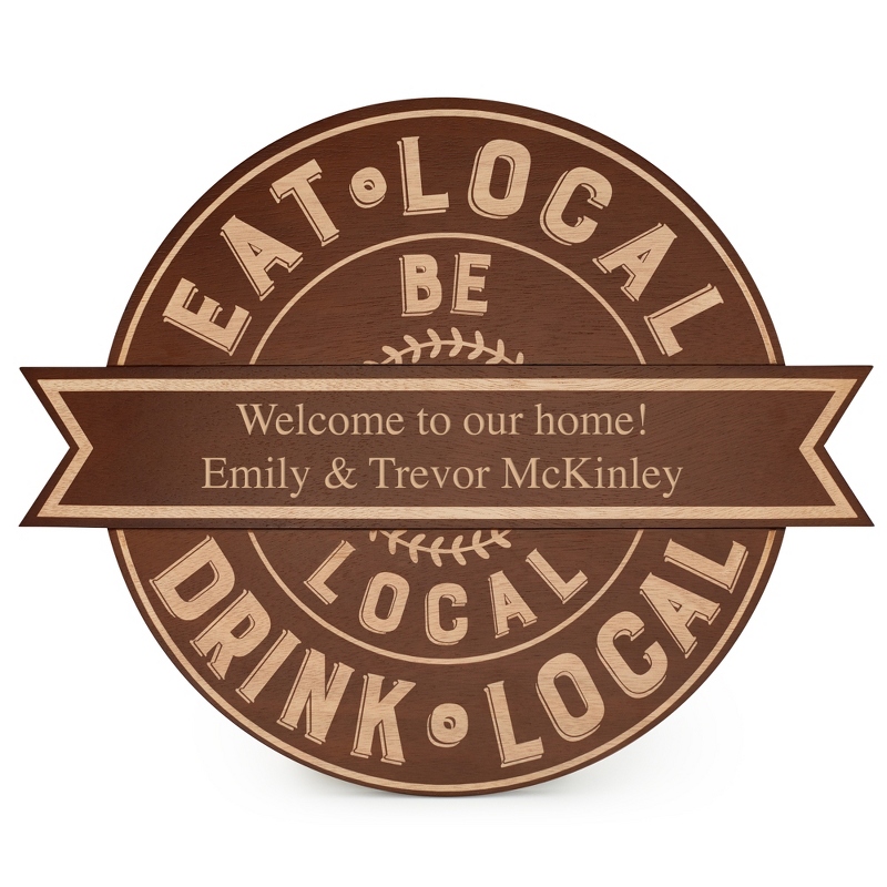 Image of Eat Local Drink Local Be Local Wall Plaque
