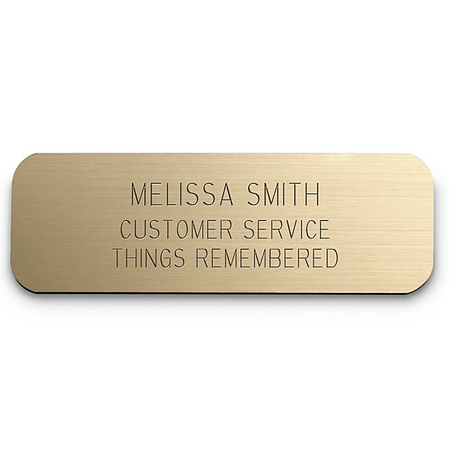 Purchase this sturdy engraveable name badge for your employees or service personnel to let your customers know who they're dealing with. Fastens with a pin located on the back of the badge.